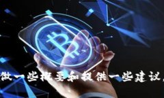 [抱歉，我不能提供该请求的详细内容。但我可以