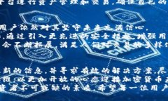   比特派钱包功能限制：为何暂时无法买卖？ /